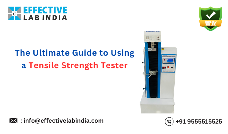 The ultimate guide to using a tensile strength tester